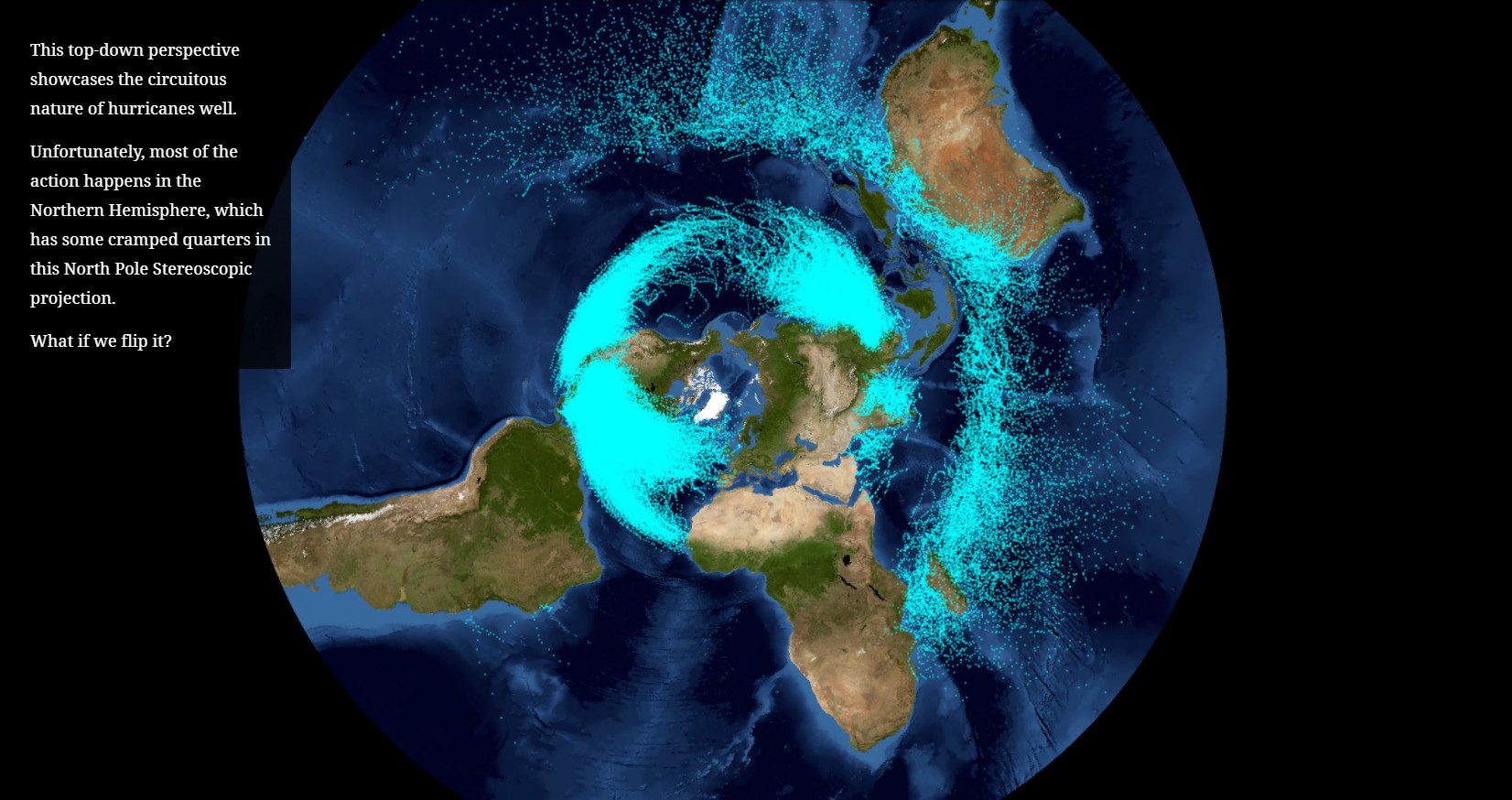 次に、北極を中心とした平射方位図法（ステレオ図法）のマップで同じデータを見てみましょう。こうしてみると、熱帯低気圧の多くが北半球で発生していることがよく分かります。